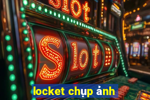 locket chụp ảnh