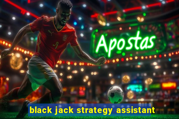 black jack strategy assistant