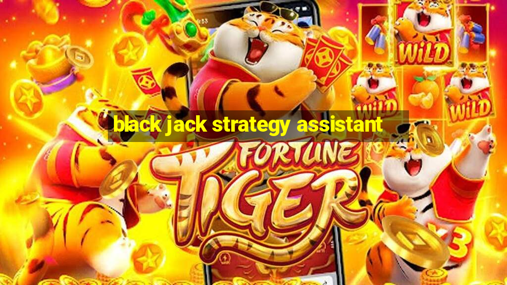 black jack strategy assistant