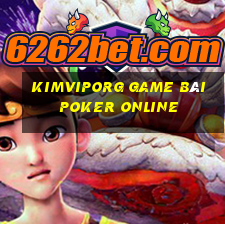 Kimviporg Game Bài Poker Online