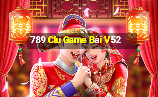 789 Clu Game Bài V52