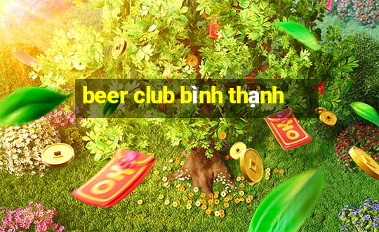 beer club bình thạnh