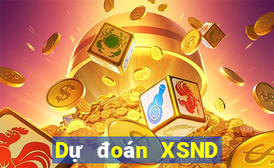 Dự đoán XSND ngày 24