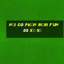 Nơi có phần mềm Fun88 xổ số