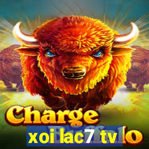 xoi lac7 tv