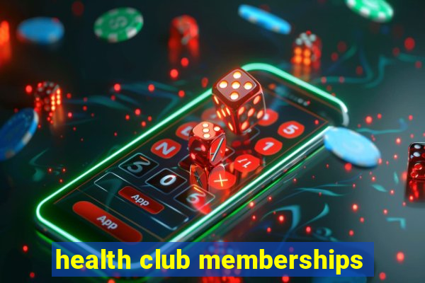 health club memberships