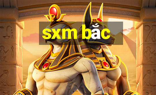 sxm bắc