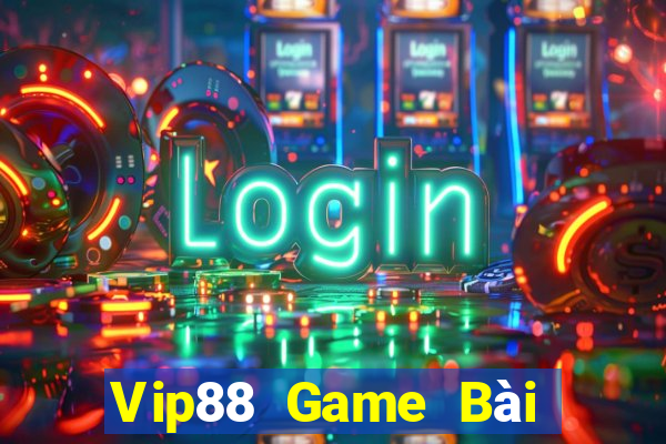 Vip88 Game Bài Tiền Thật