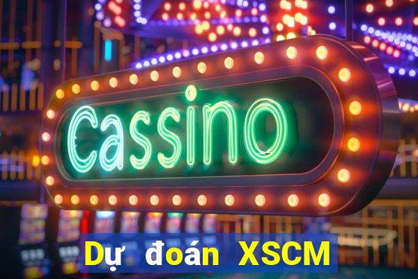 Dự đoán XSCM ngày 29