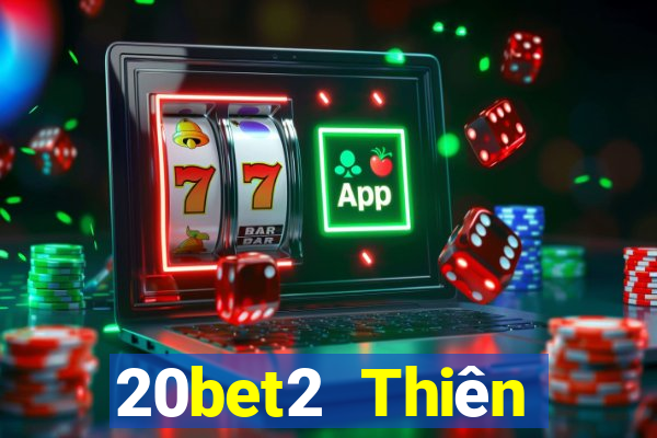 20bet2 Thiên đường xổ số 2