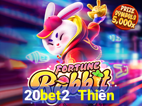 20bet2 Thiên đường xổ số 2