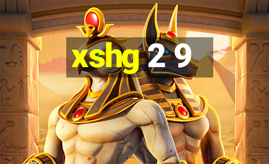 xshg 2 9