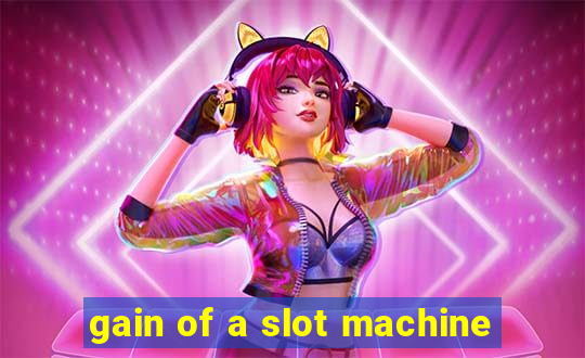 gain of a slot machine