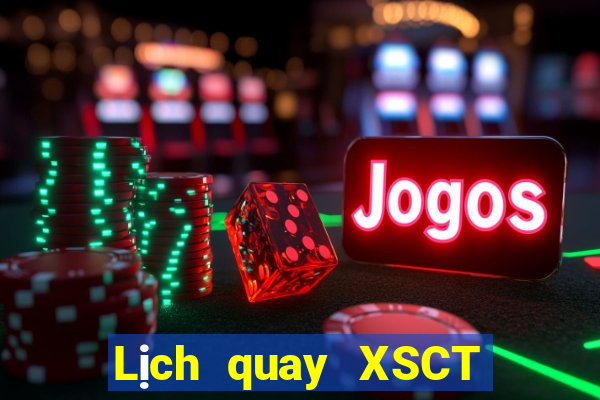 Lịch quay XSCT Chủ Nhật