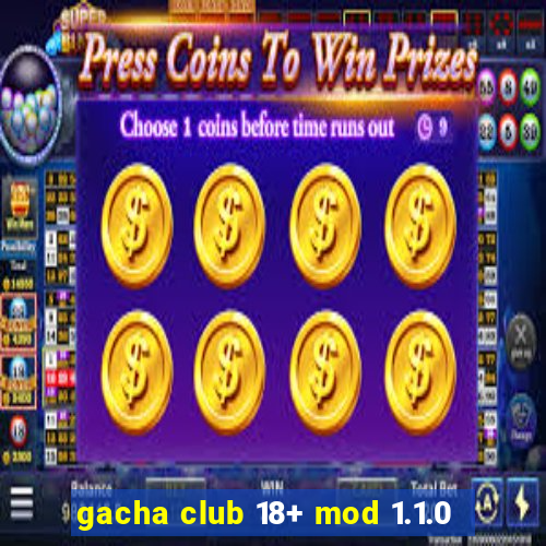 gacha club 18+ mod 1.1.0