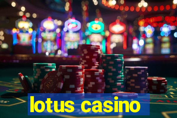 lotus casino