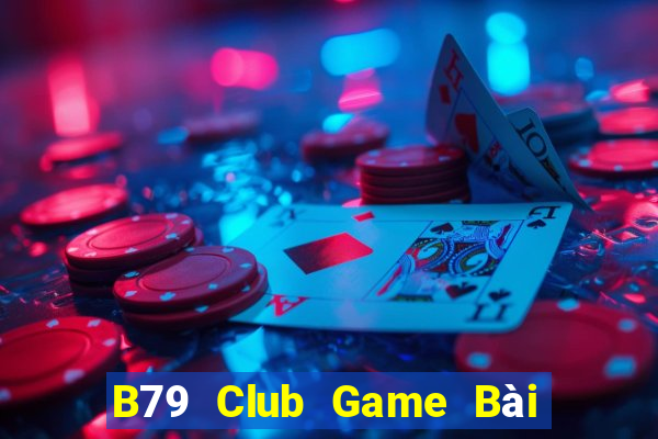 B79 Club Game Bài Liêng Online