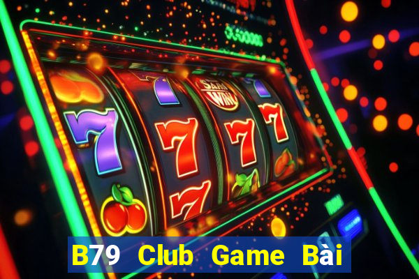 B79 Club Game Bài Liêng Online