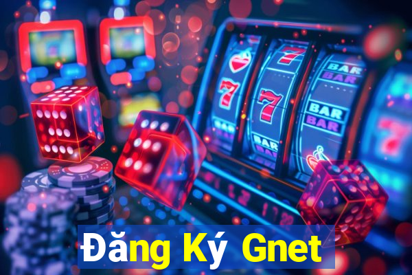 Đăng Ký Gnet