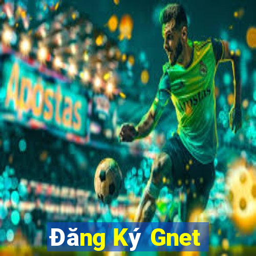 Đăng Ký Gnet