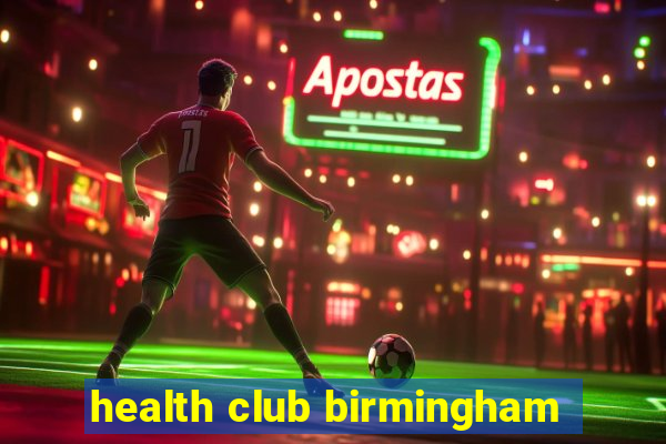 health club birmingham