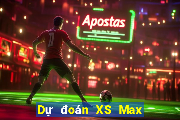 Dự đoán XS Max 4D ngày 14