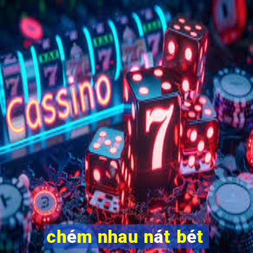 chém nhau nát bét