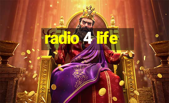 radio 4 life