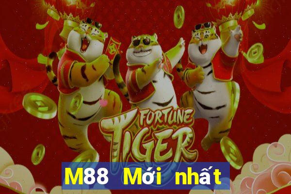 M88 Mới nhất tại Đắk Lắk