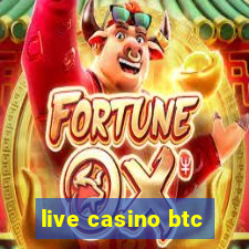 live casino btc