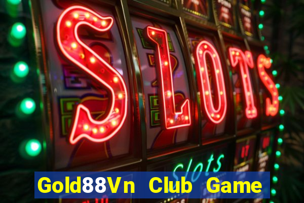 Gold88Vn Club Game Bài Phái Mạnh