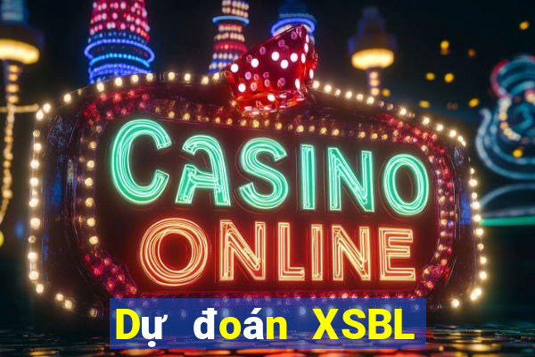 Dự đoán XSBL Chủ Nhật