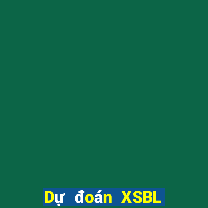 Dự đoán XSBL Chủ Nhật