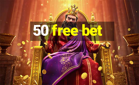 50 free bet