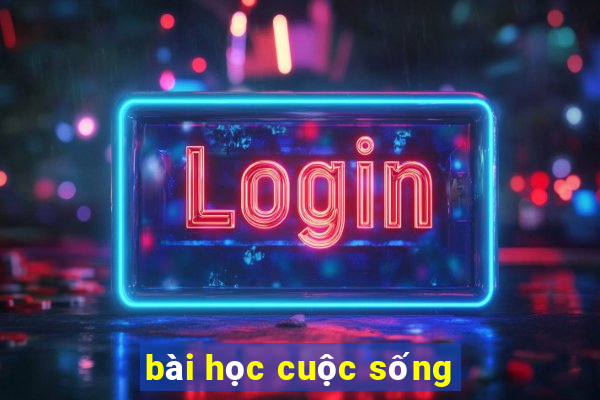 bài học cuộc sống