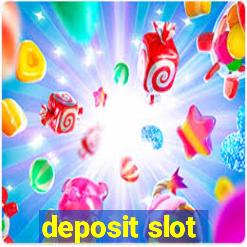 deposit slot