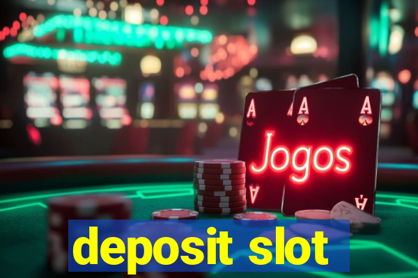 deposit slot