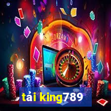 tải king789