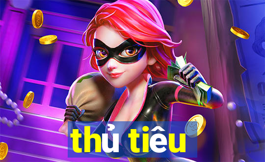 thủ tiêu