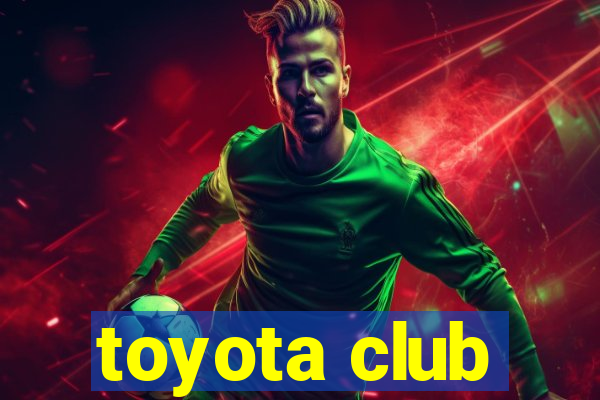 toyota club