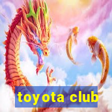 toyota club