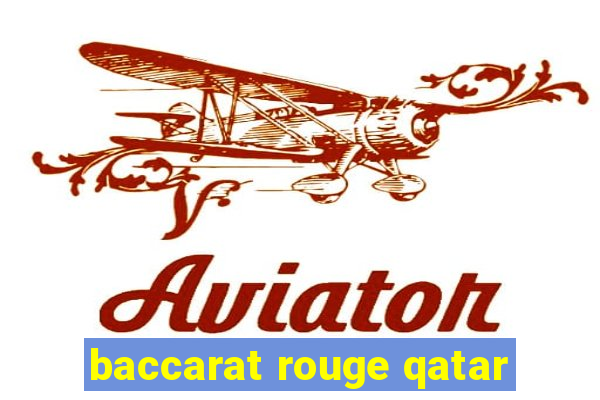 baccarat rouge qatar