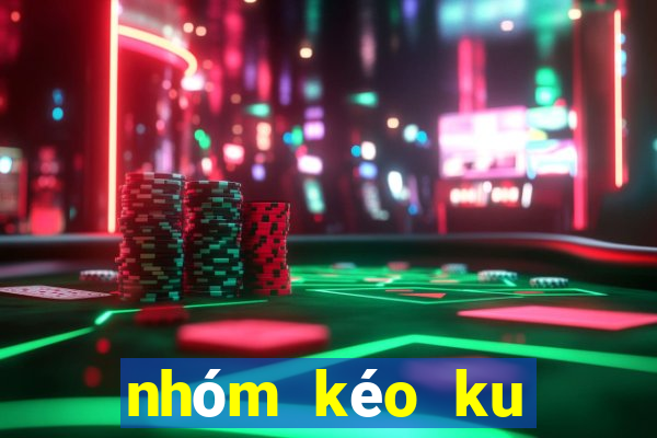 nhóm kéo ku casino ku77.win