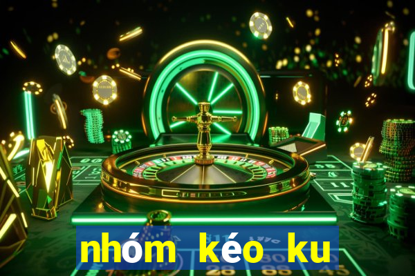 nhóm kéo ku casino ku77.win