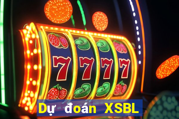 Dự đoán XSBL thứ tư