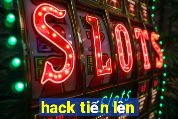 hack tiến lên