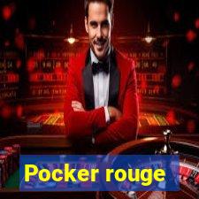 Pocker rouge