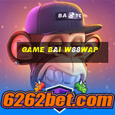 Game Bài W88wap