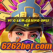 việc làm casino online