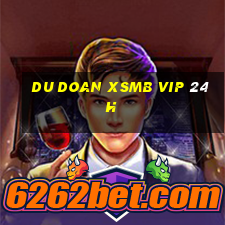 du doan xsmb vip 24h